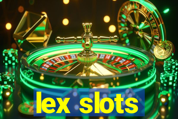 lex slots